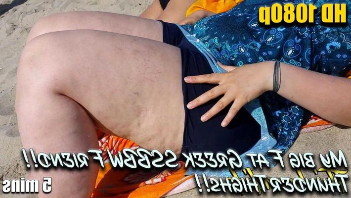 10P My big Fat Greek SSBBW Friend!! Thunder Thigh!! Part. 1